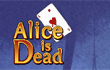 play Alice Is Dead