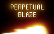 play Perpetual Blaze