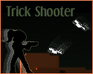 play Trick Shooter