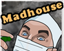 play Madhouse