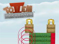 play Totem Destroyer 2