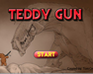 play Teddy Gun