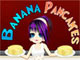 play Banana Pancakes Cooking