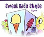 play Sweet Ride Skate