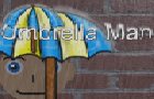 play Umbrella Man