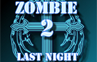 play Zombie Last Night 2