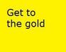 play Get To The Gold