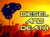 play Diesel And Death
