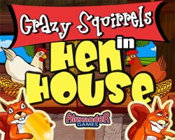 play Crazy Squirrels - Hen House