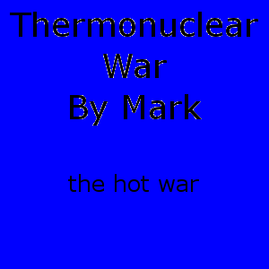 play Thermonuclear War By Mark