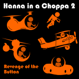 play Hanna In A Choppa 2: Revenge Of The Button