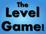 play The Level Game!