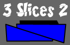 play 3 Slices 2