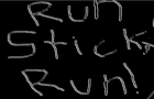 play Run Stick, Run!