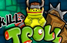 play Kill Troll 3D