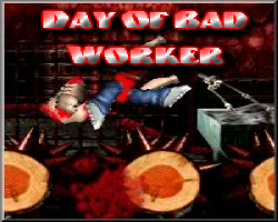 play Day Of Bad Worker