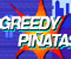 Greedy Pinatas