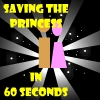 play Saving The Princess In 60 Seconds