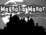 play The Haunting Of Magnolia Manor