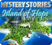 play Mystery Stories - Island Of Hope Game Download Free