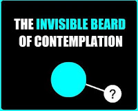 The Invisible Beard Of Contemplation