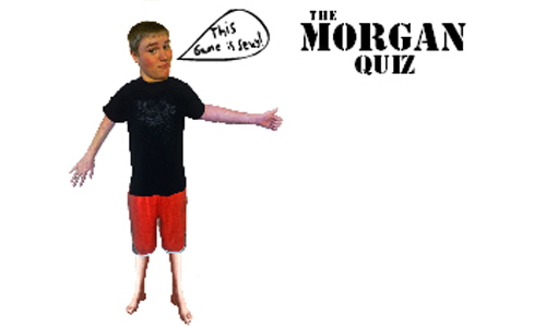 play The Morgan Quiz