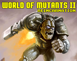 play World Of Mutants 2: Reincarnation