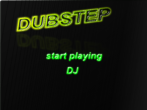 play Dubstep K