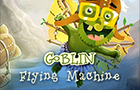 play Goblin Flying Machine