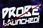 Probe Launched