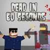 Dead In 60 Seconds