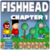 play Fishhead & The Heart Of Gold: Chapter 1