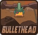 play Bullethead