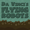 Da Vinci'S Flying Robots