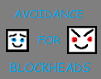 play Avoidance For Blockheads