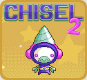 play Chisel 2
