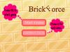 play Brick Force