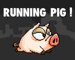 play Running Pig ! [Work In Progress]