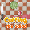 play Cutting The Salad