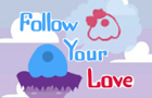 play Follow Your Love