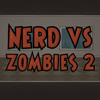 play Nerd Vs Zombies 2