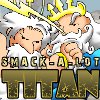 play Smack-A-Lot : Titan