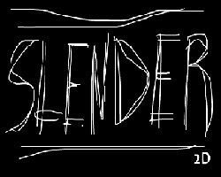 play Slender 2D