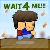 play Wait 4 Me