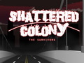 play Shattered Colony