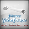 Slippery Side Swipe