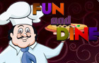 play Fun And Dine