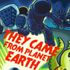 play They Came From Planet Earth