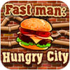 play Fast Man: Hungry City