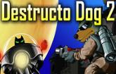 play Destructo Dog 2